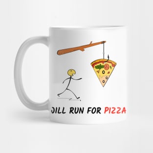 Will run for pizza Mug